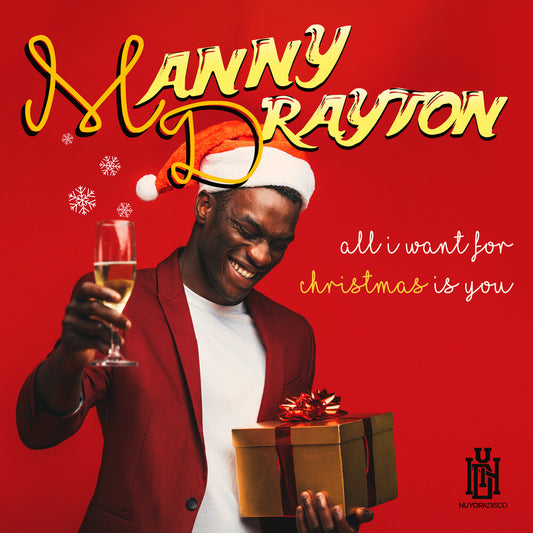 the album cover for Manny Drayton - All I Want For Christmas Is You (Mod)