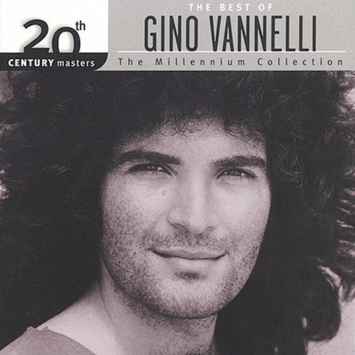 the album cover for Gino Vannelli - 20th Century Masters: Millennium Collection