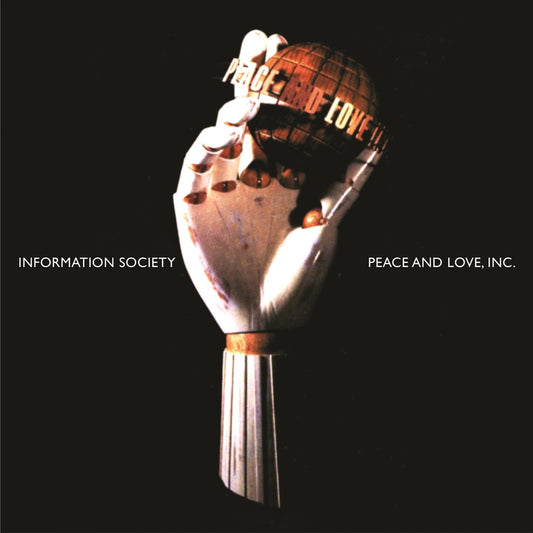 the album cover for Information Society - Peace & Love, Inc. - 30th Anniversary