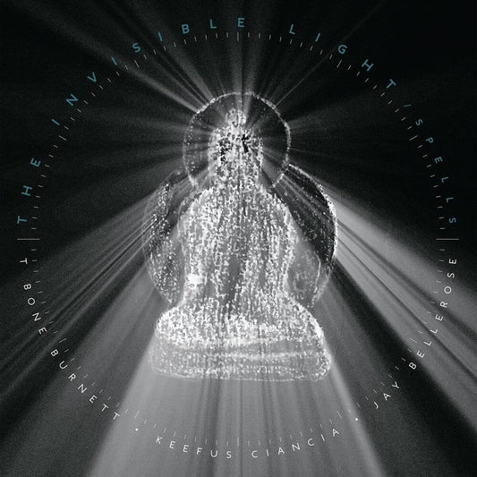 the album cover for T Bone Burnett - The Invisible Light: Spells