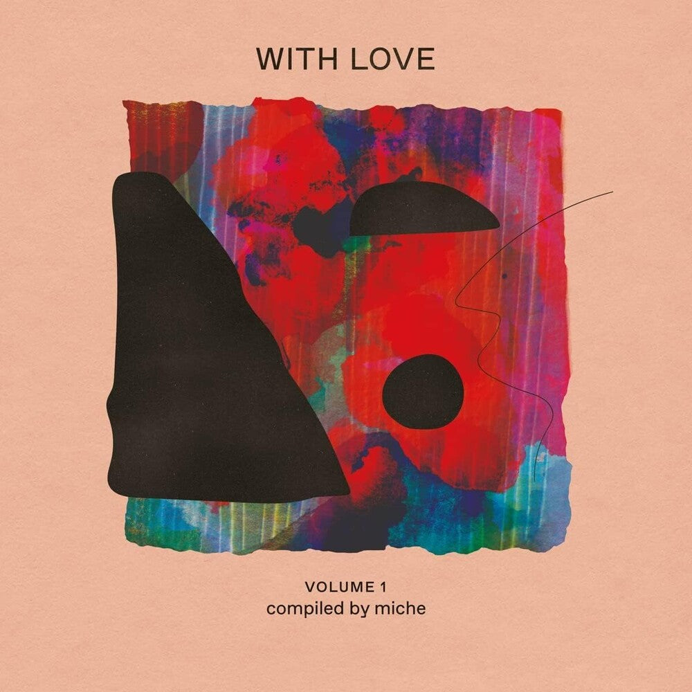 the album cover for With Love Volume 1 : Compiled By Miche / Various - With Love Volume 1 : Compiled By Miche / Various