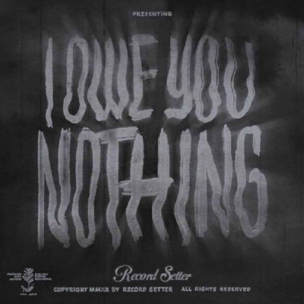 the album cover for Record Setter - I Owe You Nothing