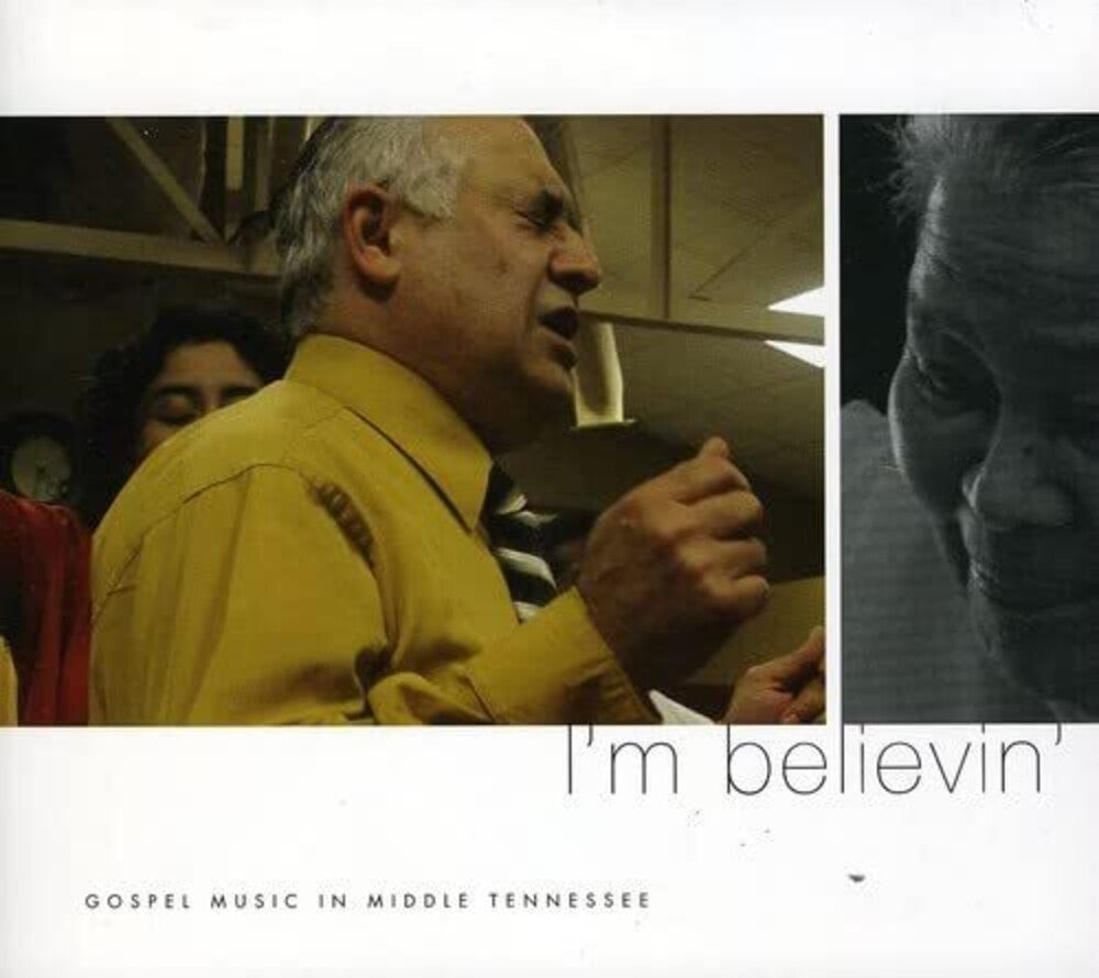 the album cover for I'm Believin'-Gospel Music In - IM Believin: Gospel Music In Middle Tennessee