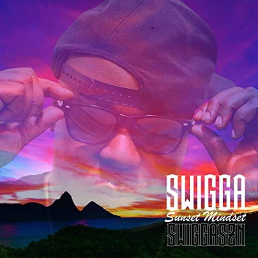 the album cover for Swigga - Sunset Mindset
