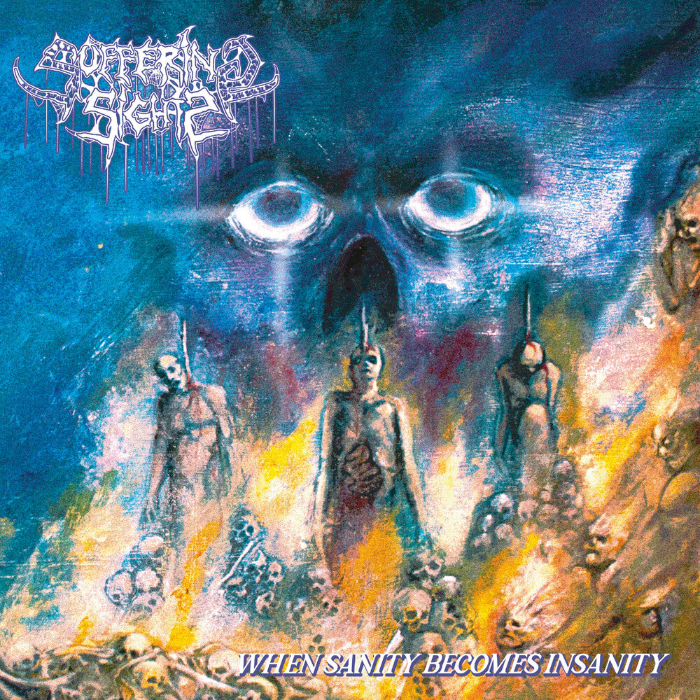 the album cover for Suffering Sight - When Sanity Becomes Insanity