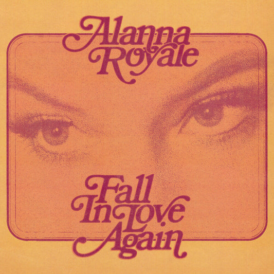 the album cover for Alanna Royale - Fall In Love Again - Transparent Pink [Clear Vinyl] (Pnk)