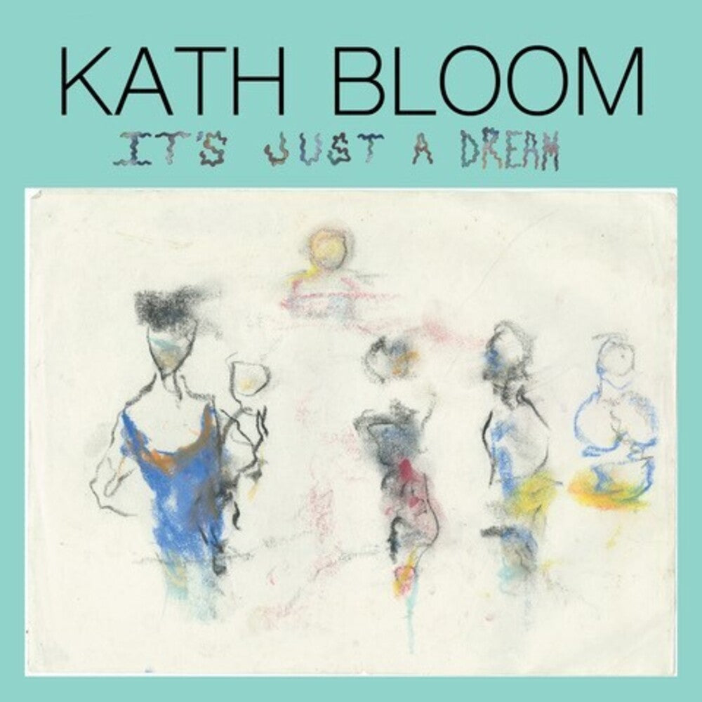 the album cover for Kath Bloom - It's Just a Dream