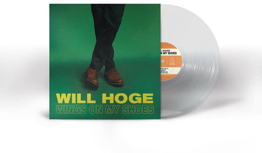 Will Hoge - Wings on my Shoes [Indie Exclusive Limited Edition Ultra Clear LP]