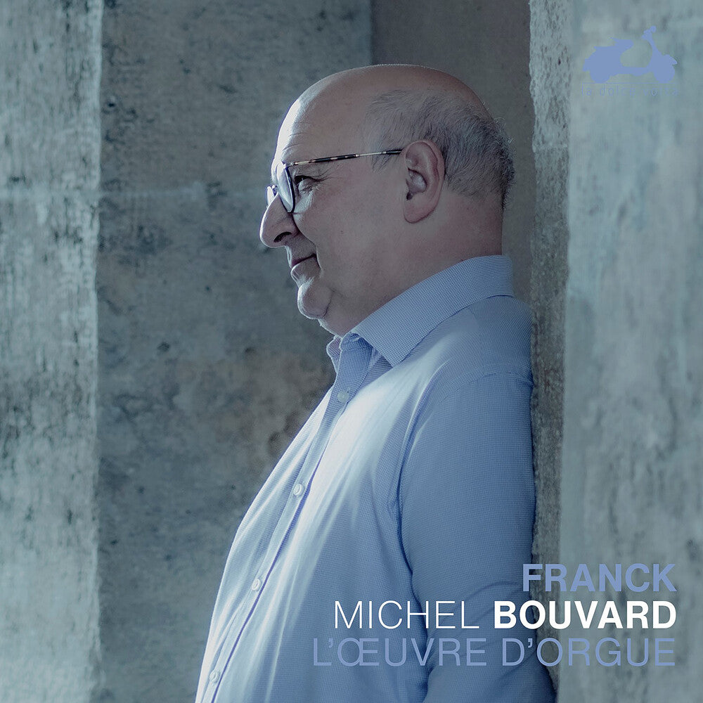 the album cover for Michel Bouvard - Franck: The Organ Works