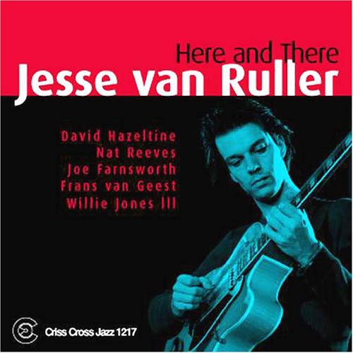 the album cover for Jesse Van Ruller - Here and There