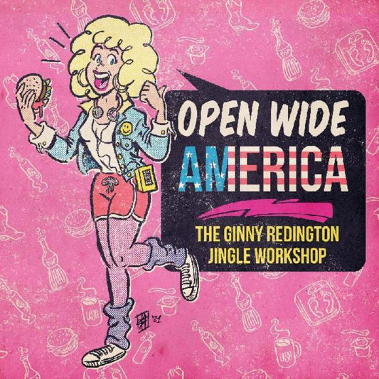 the album cover for Redington, Ginny - Open Wide America: The Ginny Redington Jingle