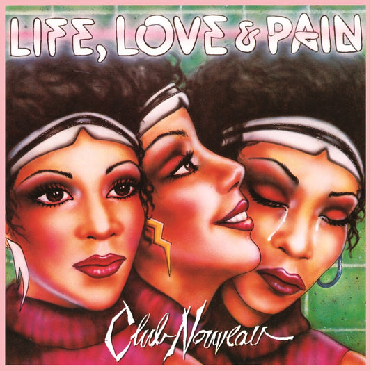 the album cover for Club Nouveau - Life, Love & Pain - Pink