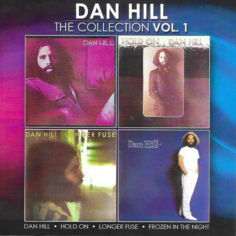 the album cover for Dan Hill - Collection 1 / Sometimes When We Touch