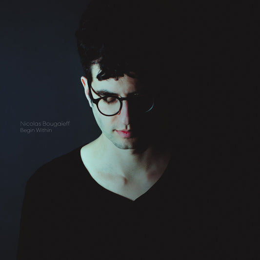 the album cover for Nicolas Bougaieff - Begin Within [LP]