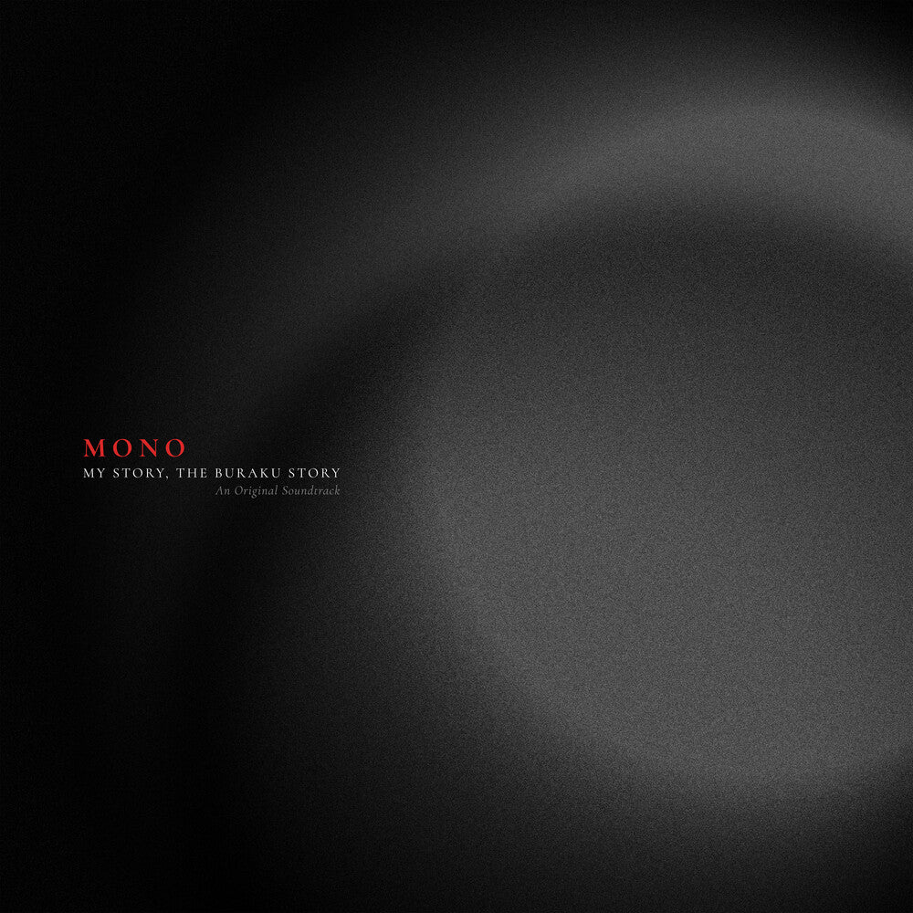 the album cover for Mono - My Story, The Buraku Story (Original Soundtrack) - RED