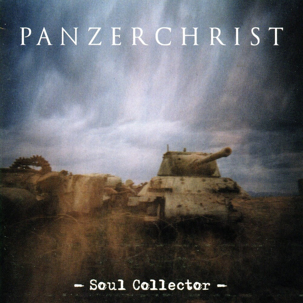 the album cover for Panzerchrist - Soul Collector (Uk)