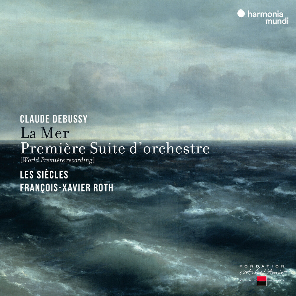 the album cover for Les Sihcles - Debussy: La Mer & Premiere Suite D'orchestre