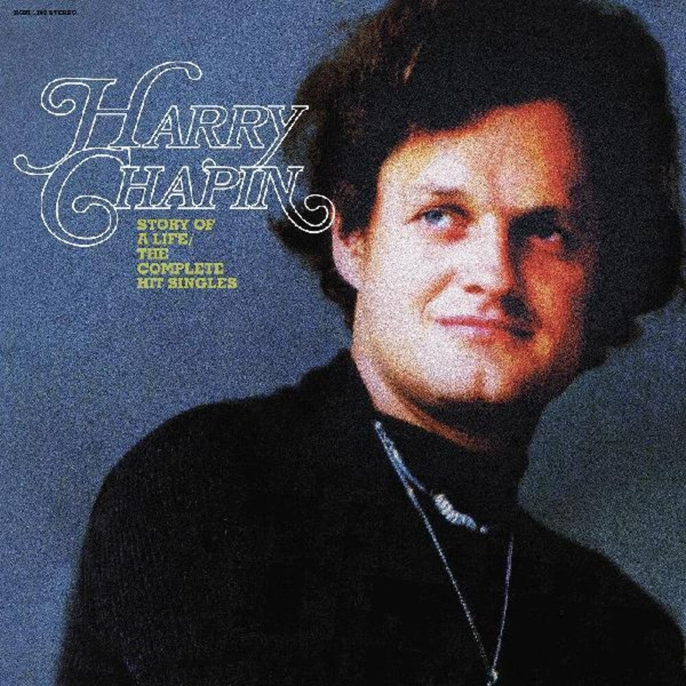 the album cover for Harry Chapin - Story of a Life--The Complete Hit Singles [RSD Black Friday 2022]
