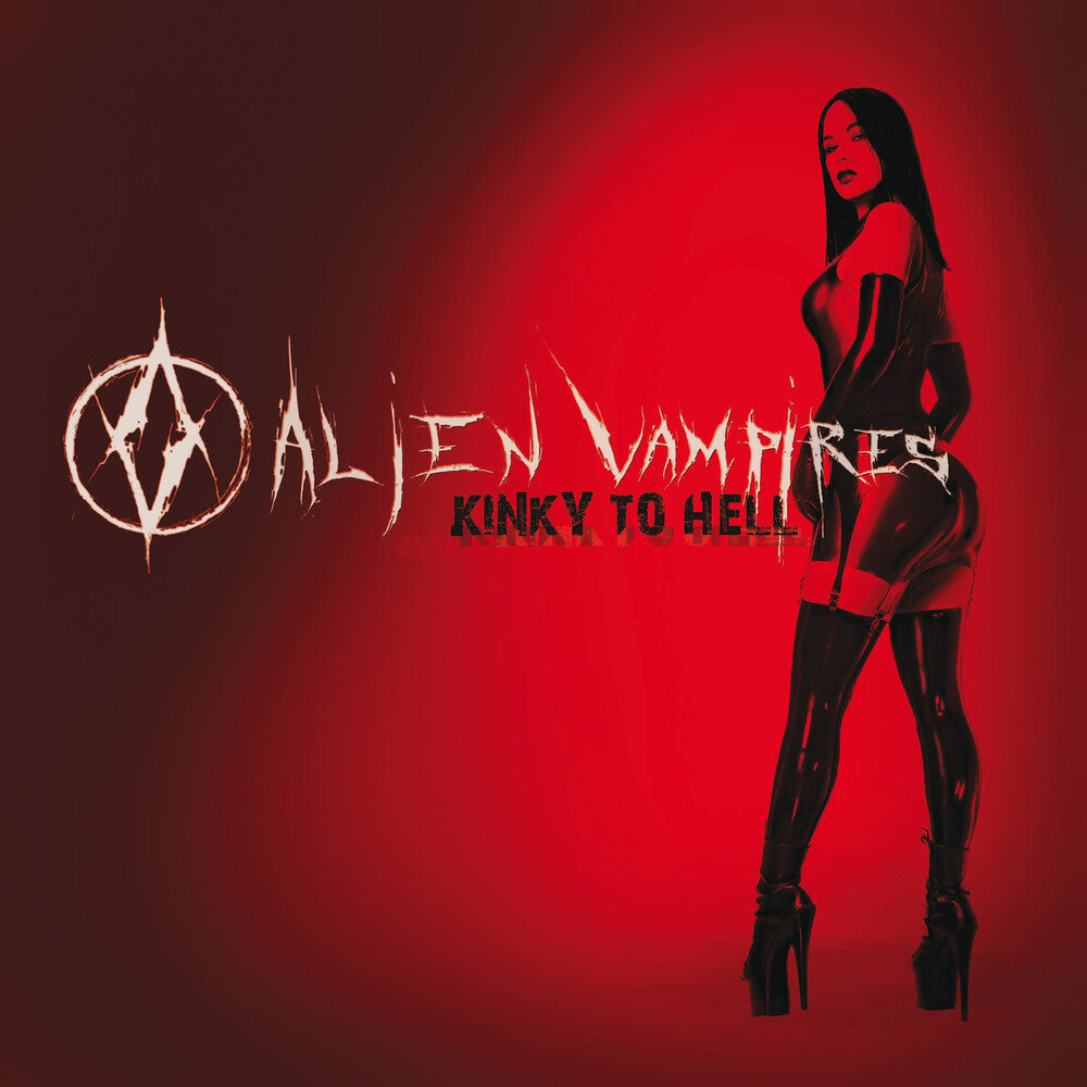 the album cover for Alien Vampires - Kinky To Hell [Colored Vinyl] (Red)