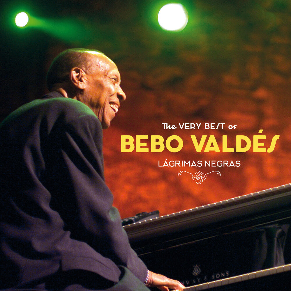 the album cover for Bebo Valdes - Lagrimas Negras: The Very Best Of Bebo Valdes