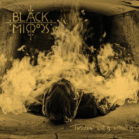the album cover for Black Mirrors - Tomorrow Will Be Without Us