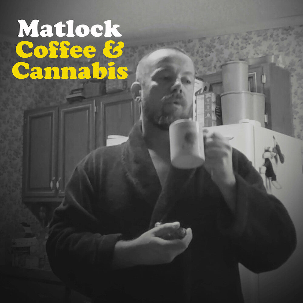the album cover for Matlock - Coffee & Cannabis