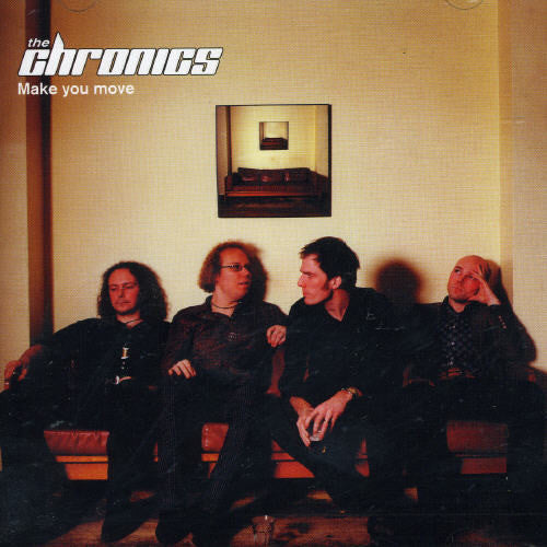the album cover for The Chronics - Make You Move
