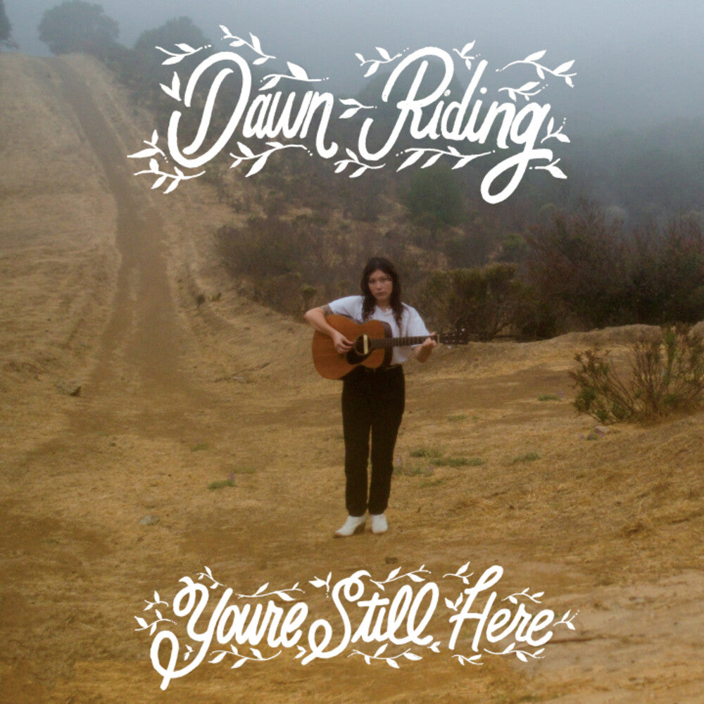 the album cover for Dawn Riding - You're Still Here