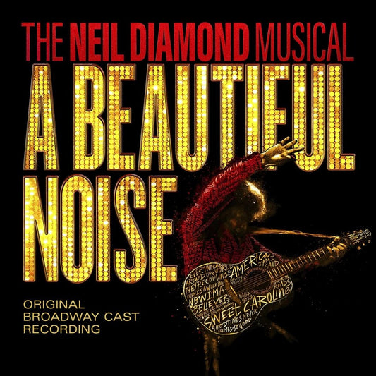 the album cover for A Beautiful Noise Original Broadway Cast - A Beautiful Noise, The Neil Diamond Musical