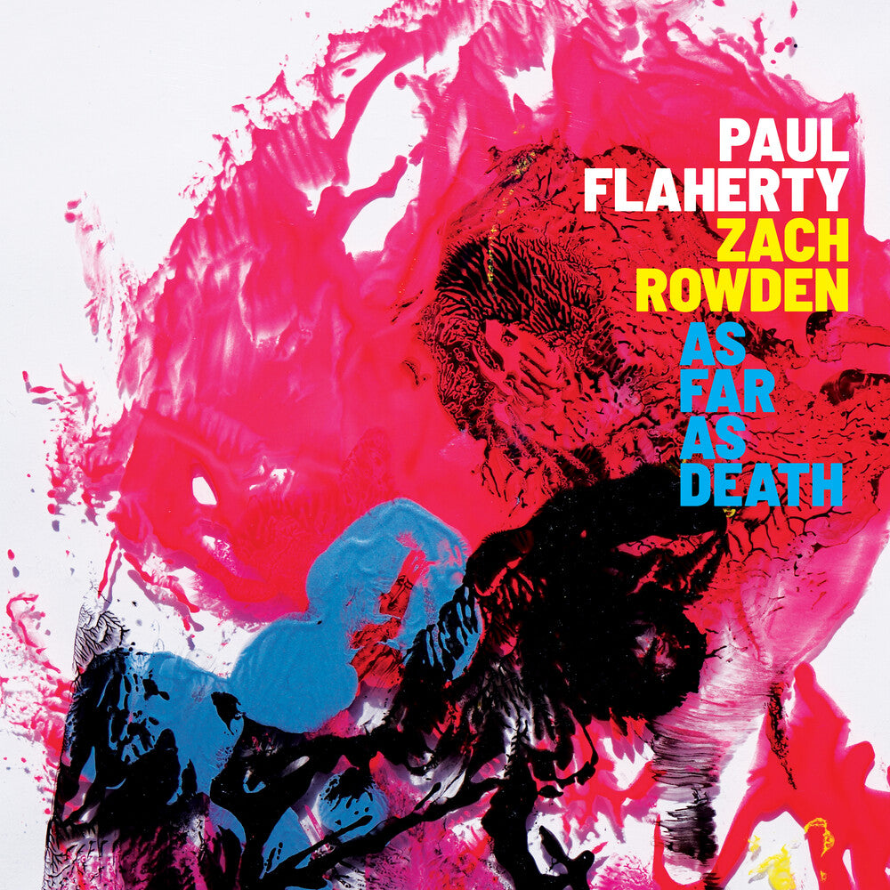 the album cover for Paul Flaherty  / Rowden,Zach - As Far As Death