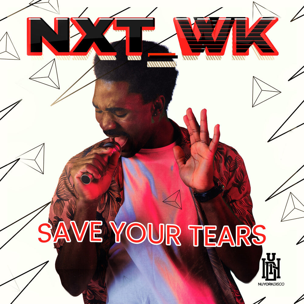 the album cover for Nxt_wk - Save Your Tears (Mod)