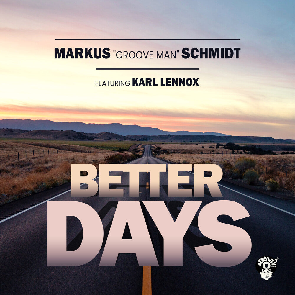 the album cover for Markus Schmidt  Groove Man Featuring Karl Lennox - Better Days (Mod)