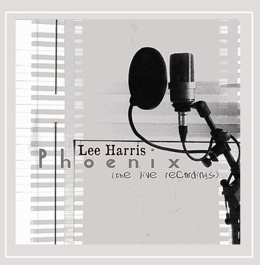 the album cover for Lee Harris - Phoenix (The Live Recordings)