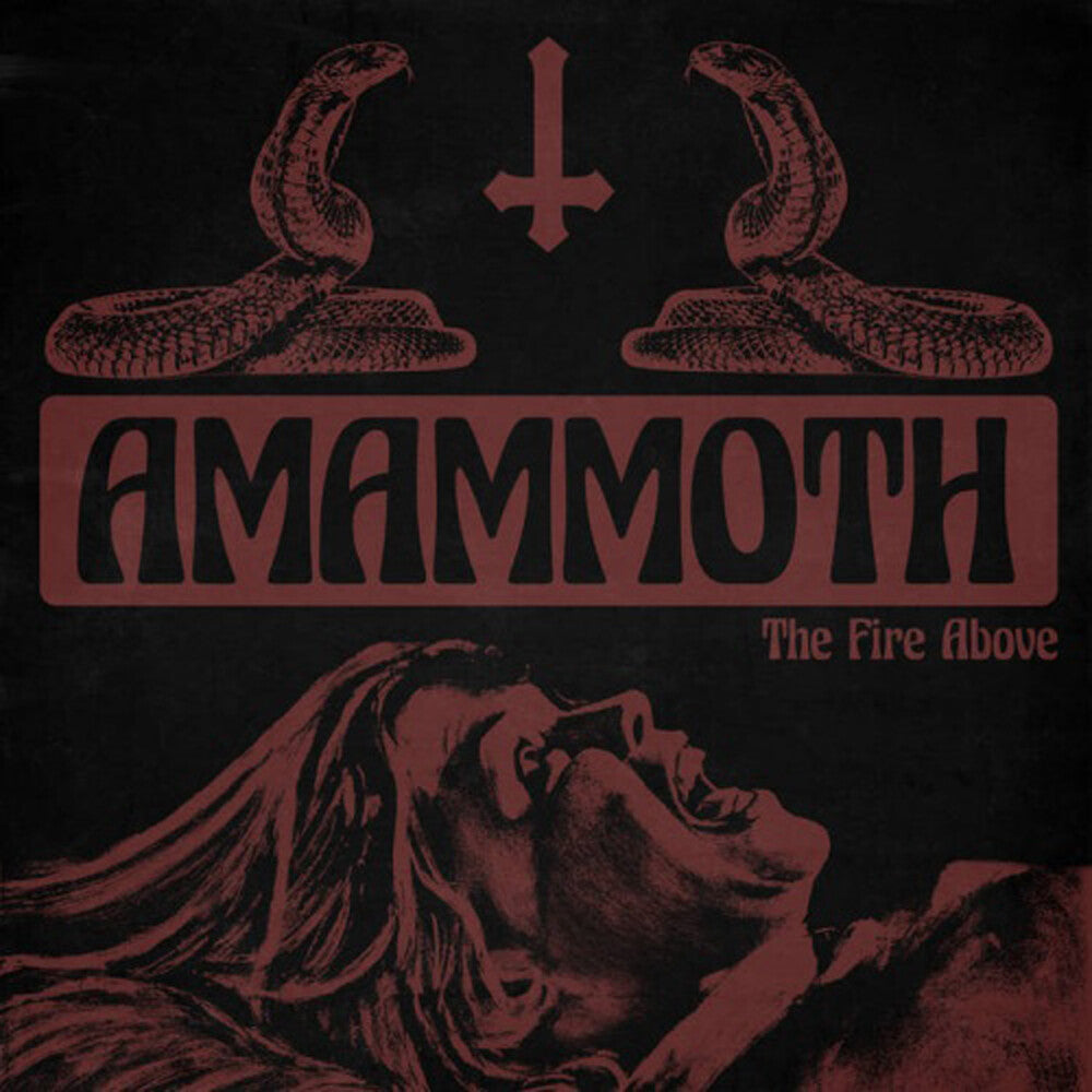 the album cover for Amammoth - Fire Above [Colored Vinyl] (Org) (Can)