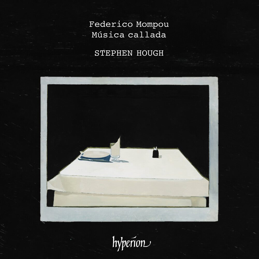 the album cover for Stephen Hough - Mompou: Musica Callada