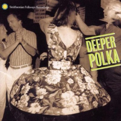 the album cover for Deeper Polka More Dance Music From Midwest / Var - Deeper Polka: More Dance Music From The Midwest