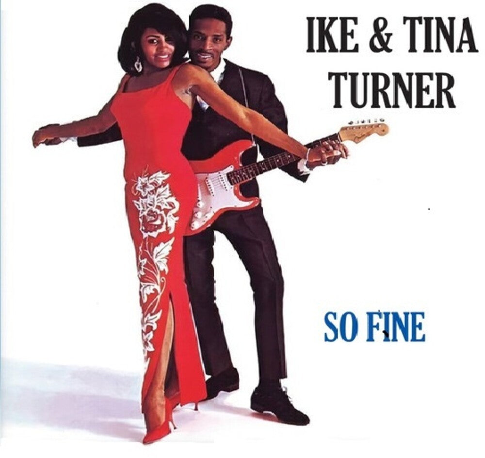 the album cover for Ike Turner  & Tina - So Fine (Coll) [Remastered]