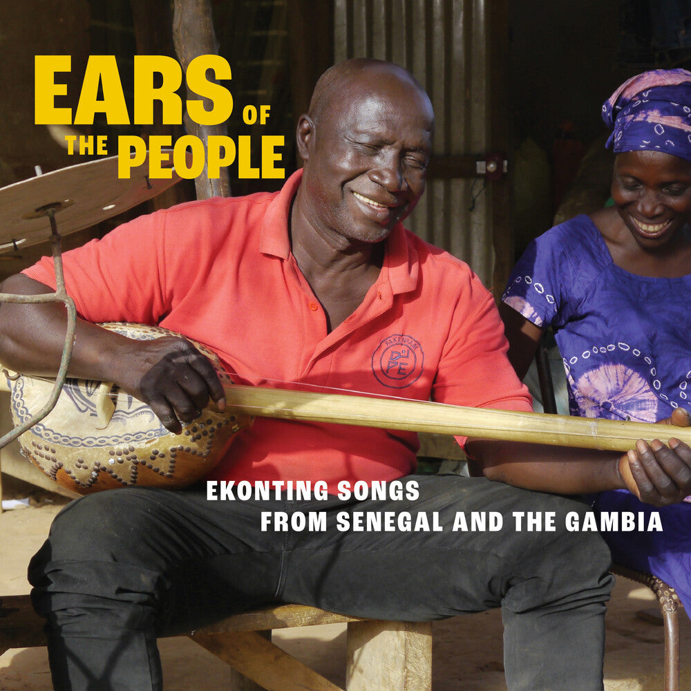 the album cover for Ears Of The People: Ekonting Songs From Senegal - Ears Of The People: Ekonting Songs From Senegal