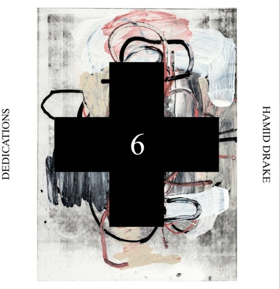 the album cover for Hamid Drake - Dedications (Black Cross Solo Sessions 6)