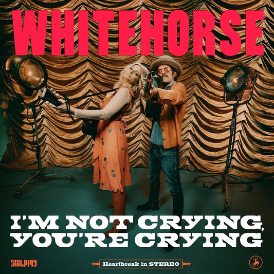 the album cover for Whitehorse - I'm Not Crying, You're Crying [LP]