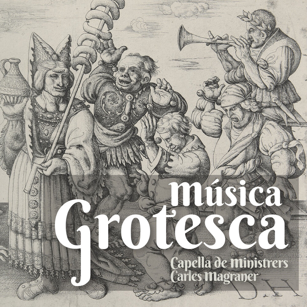the album cover for Magraner / Capella De Ministrers - Musica Grotesca