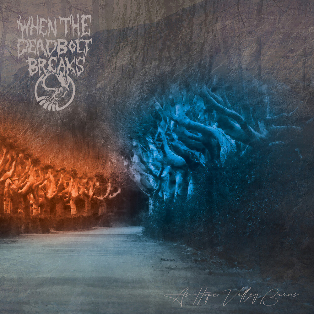 the album cover for When The Deadbolt Break - As Hope Valley Burns [Colored Vinyl] (Wht)