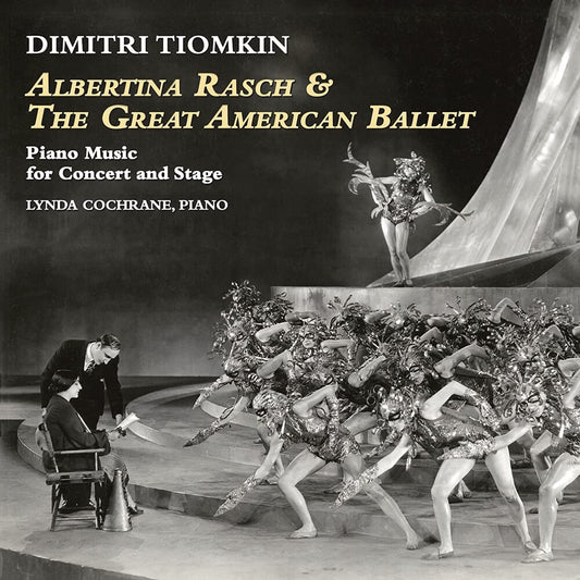 the album cover for Dimitri Tiomkin  (Ita) - Albertina Rasch & The Great American Ballet: Piano