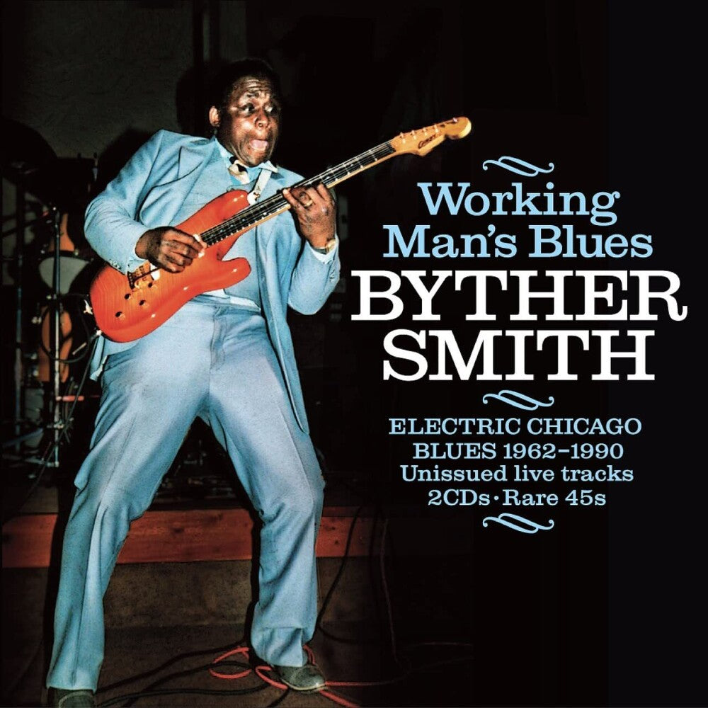 the album cover for Byther Smith - Working Man's Blues: Electric Chicago Blues
