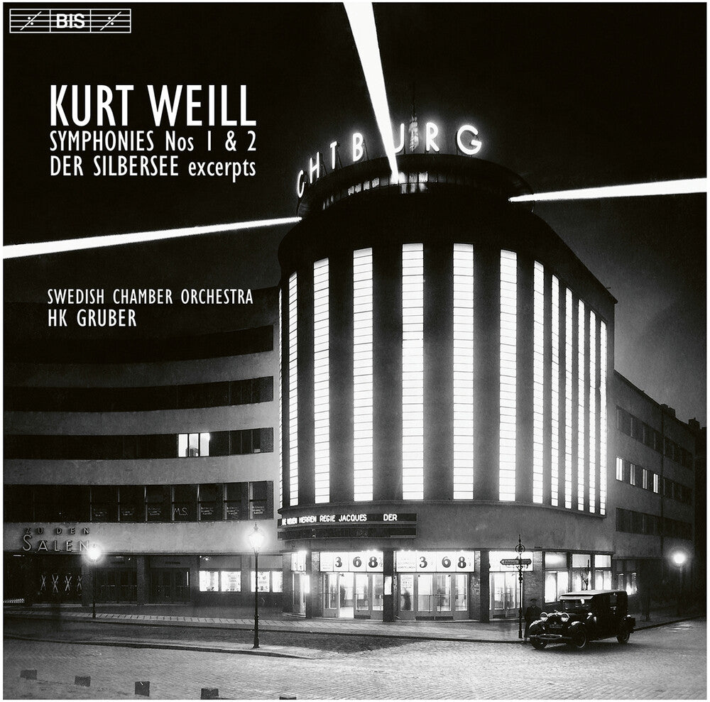 the album cover for Weill / Swedish Chamber Orchestra - Symphonies Nos. 1 & 2
