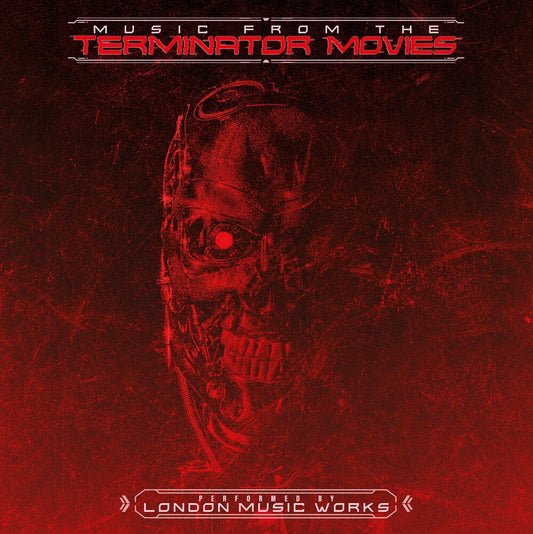 the album cover for London Music Works - Music From The Terminator Movies - Colored Vinyl