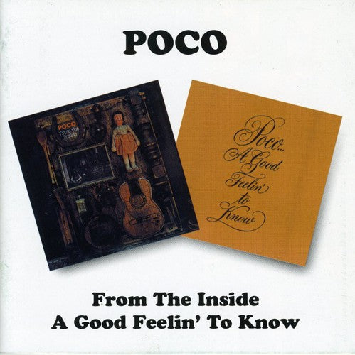the album cover for Poco - From The Inside/Good Feelin To Know [Import]