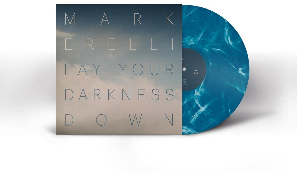 the album cover for Mark Erelli - Lay Your Darkness Down (Blue) [Colored Vinyl] (Wht)