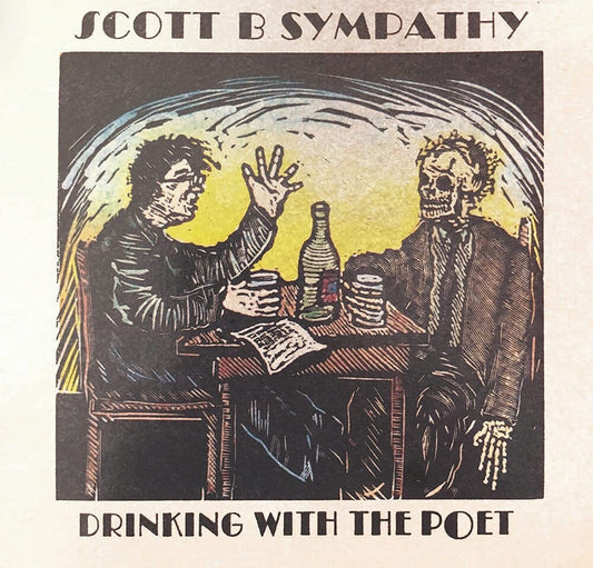 the album cover for Scott B. Sympathy - Drinking With The Poet