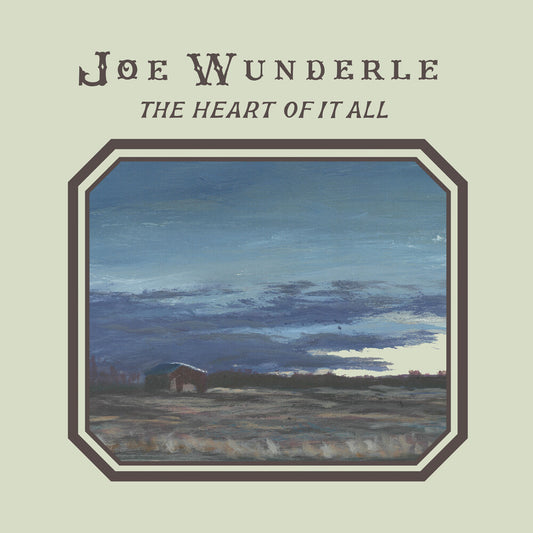 the album cover for Joe Wunderle - Heart Of It All [Digipak]